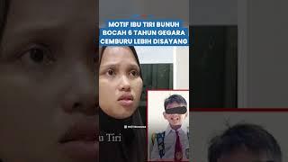 TERKUAK Motif Ibu Tiri Tega Bunuh Nizam gegara Cemburu Lebih Disayang Ayahnya