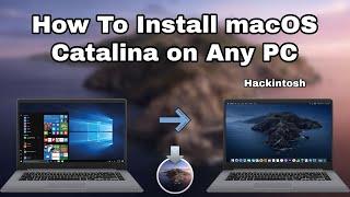 How To Install macOS Catalina on Any PC