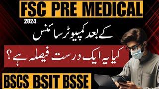 CS For Pre - Medical Students  Fully Explained  BSCS  BSIT  BSSE  BSAI  What after 12