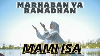 MAMI ISA MARHABAN YA RAMADHAN  official lyric video  cipt  MAMI ISA