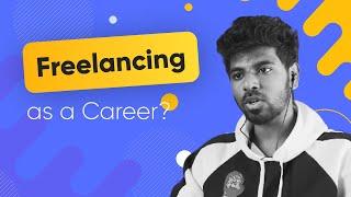  Freelancing as a Career? The Untold Truths  in Tamil