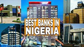 Nigerias Top 10 Best Banks Of 2022