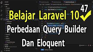 Belajar Laravel 10 Perbedaan Query Builder Dan Eloquent