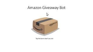 Amazon Giveaway Bot - Stop Clicking Bouncy Boxes and Start Winning Prizes