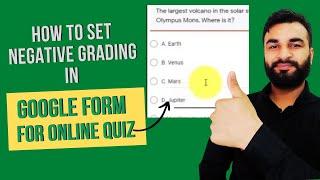 How to apply negative grading in google form quiz  Negative grading using Google Forms for MCQs