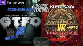GTFO VR Best flat2VR co-op & Firmament VR Part 2  Eye cam #vr #quest3 #live #pimax Crystal