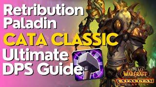 Retribution Paladin Complete DPS Guide   Cataclysm Classic