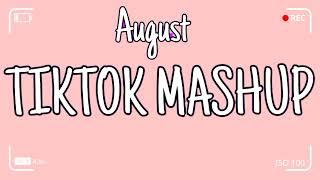 TikTok Mashup August 2022 Not Clean