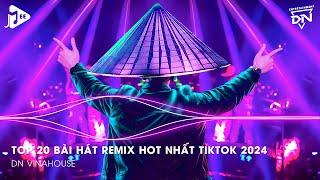 Nonstop 2024 TikTok - Nhạc Trend TikTok Remix 2024 - Nonstop 2024 Vinahouse Bay Phòng Bass Cực Mạnh