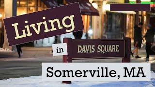 Uncover Life in Davis Square Somerville Massachusetts