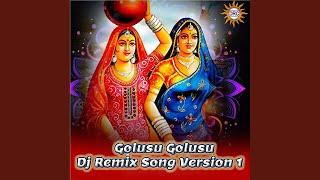 Golusu Golusu Dj Remix Song Version 1