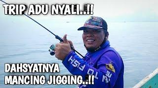 TRIP ADU NYALI 2‼️ Dahsyatnya Tarikan Ikan Predator‼️Sensasi Mancing Jigging‼️