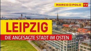 Deutschlands schönste Städte - Leipzig die angesagte Stadt im Osten  Marco Polo TV