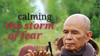 Beyond the Storm of Fear  Teaching by Thich Nhat Hanh