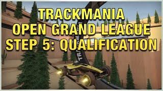 Trackmania 2020 Open Grand League Step 5 Qualification