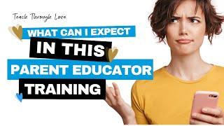 What Can I Expect in This Parent Educator  Certification Training?