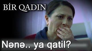 Nənə.. ya qatil? Bir Qadın