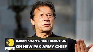 Former Pakistan PM Imran Khan reacts to appointment of new Army Chief  International News  WION