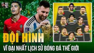 ĐỘI HÌNH VĨ ĐẠI NHẤT LỊCH SỬ BÓNG ĐÁ THẾ GIỚI RONALDO VÀ MESSI SONG HÀNH TẠO NÊN ĐÔI CÁNH HUỶ DIỆT