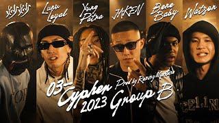 03- Cypher 2023 with. Watson 炒炒 Lunv Loyal Bene Baby JAKEN Yvng Patra