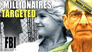 Millionaires Targeted  DOUBLE EPISODE  The FBI Files