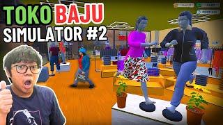 TOKO BAJU SIMULATOR JADI MAKIN BAGUS  Clothing Store Simulator Part 2