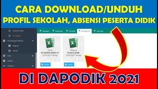 CARA DOWNLOADUNDUH PROFIL SEKOLAH DAN ABSENSI PESERTA DIDIK DI DAPODIK 2021