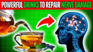 9 Healing Drinks To Repair Nerve Damage Naturally