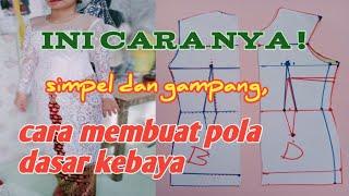 cara membuat pola dasar kebaya