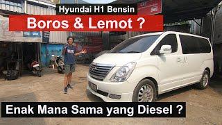 REVIEW HYUNDAI H1 2012 BENSIN  PILIH YANG DIESEL AJA ?  KELEBIHAN DAN KEKURANGAN HYUNDAI H-1