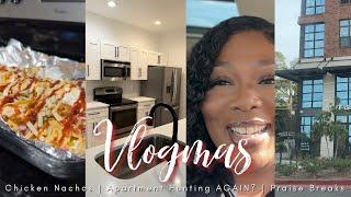 VLOGMAS EP 05ATLANTA APARTMENT HUNTING.. AGAIN THIS IS A SET UP + LETS MAKE NACHOS  BetheBeat