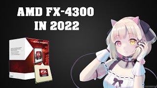 FX-4300 IN 2022 10 GAMES TESTED 