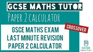 Last Minute Maths Revision - June 2023 Maths Exam Paper 2 Calculator  GCSE Maths