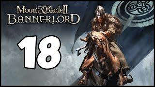 Lets Play Bannerlord - E18 - The Dragon Banner