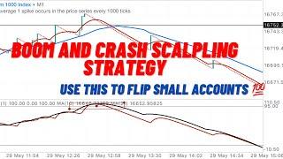 USE THIS BOOM 1000 AND CRASH 1000 INDEX SCALPING STRATEGY TO FLIP SMALL ACCOUNTS 1000%