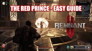 Remnant 2 The Red Prince Easy Boss Guide