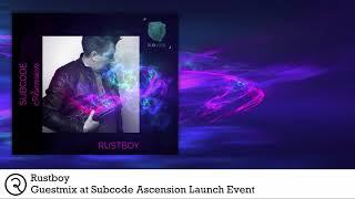 Rustboy - Guestmix at Subcode Ascension Launch Event 01.05.2021