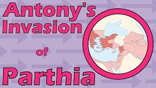 Antonys Invasion of Parthia 42 to 33 B.C.E.