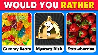Would You Rather JUNK FOOD vs HEALTHY FOOD vs MYSTERY Dish Edition ️ Daily Quiz