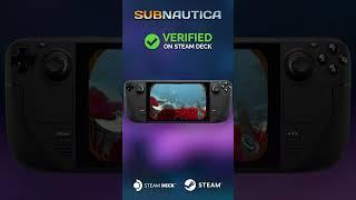 Subnautica is now Steam Deck Verified ️