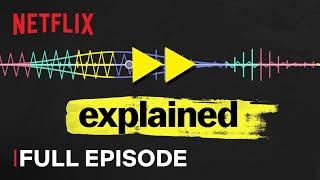 Explained  Music  FULL EPISODE  Netflix