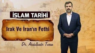 Irak ve İranın Fethi  İslam Tarihi