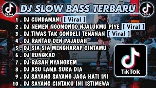 DJ SLOW BASS TERBARU 2023  DJ VIRAL TIKTOK FULL BASS  DJ CUNDAMANI  FULL ALBUM