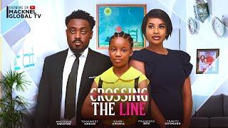 CROSSING THE LINE TOOSWEET ANNAN FRANCES BEN PRECIOUS NWAFOR Nigerian Movies 2024 Latest FullMovies