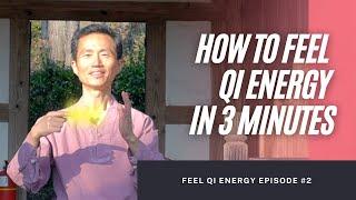 How to feel qi energy in three minutes  energy ball sword fingers & chi pillars