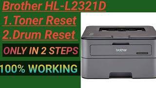 how to reset brother hl-l2321d l all PRINTING  PROBLEM  SOLVED