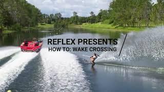 How to Slalom Ski Water Ski Wake Cross    Neilly Ross Reflex Team Skier