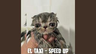 El Taxi Speed Up