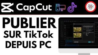 Publier un TikTok à partir de CapCut PC