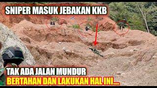 MASUK JEBAKAN KKBSNIPER TAK BISA MUNDURAKHIRNYA LAKUKAN HA INI